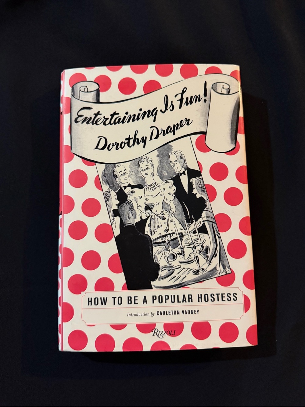 Entertaining Is Fun! | Dorthy Draper 2004 edition by Rizzoli | Hardcover